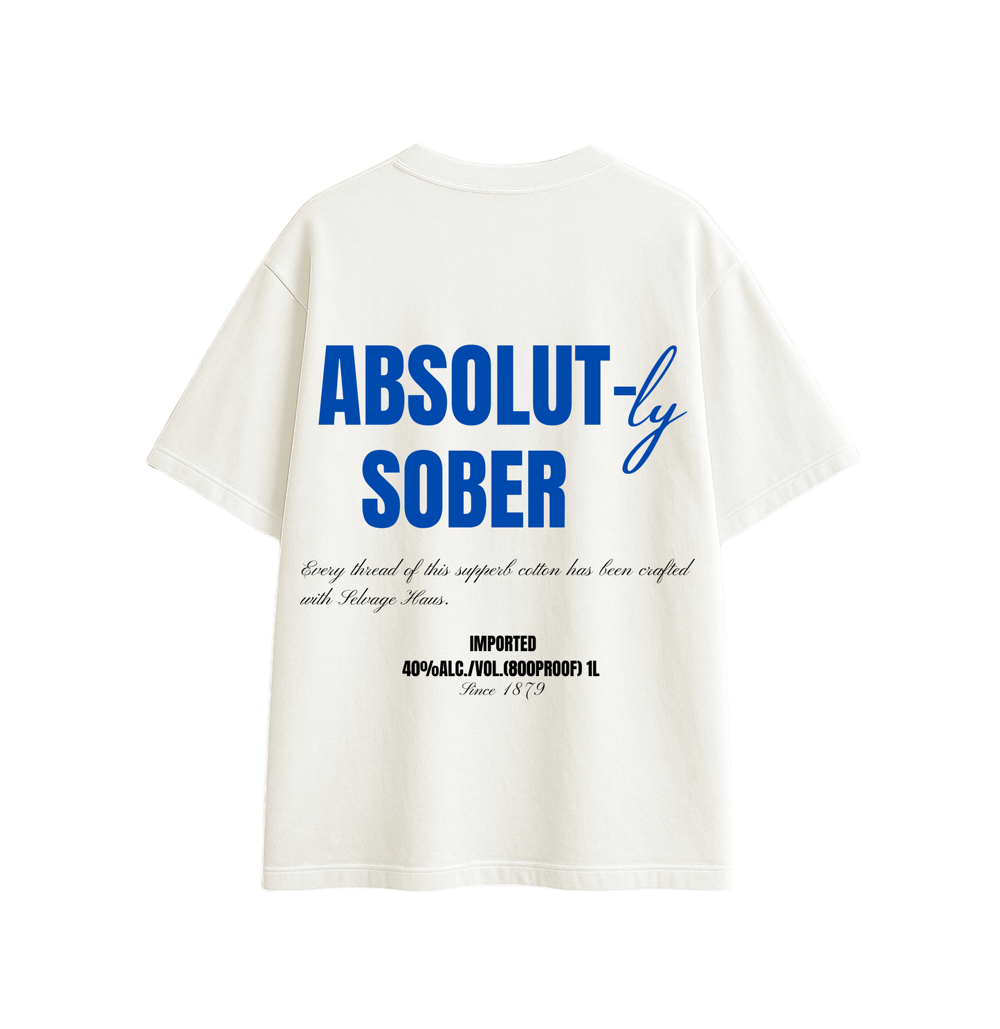 ABSOLUT-ly SOBER Oversized T-Shirt