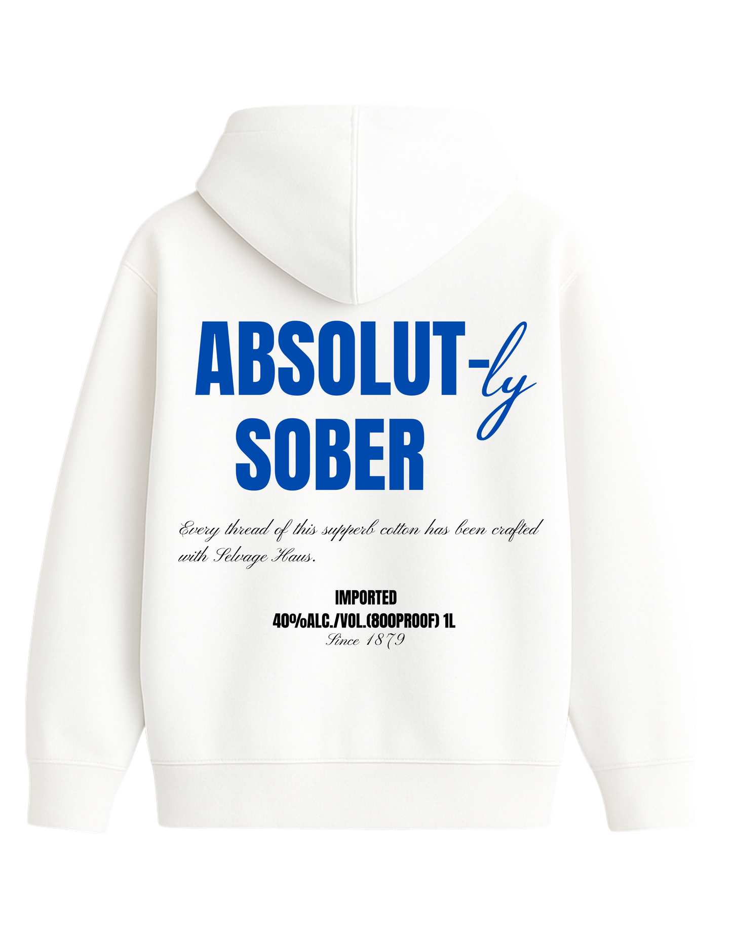 ABSOLUT-ly SOBER HOODIES